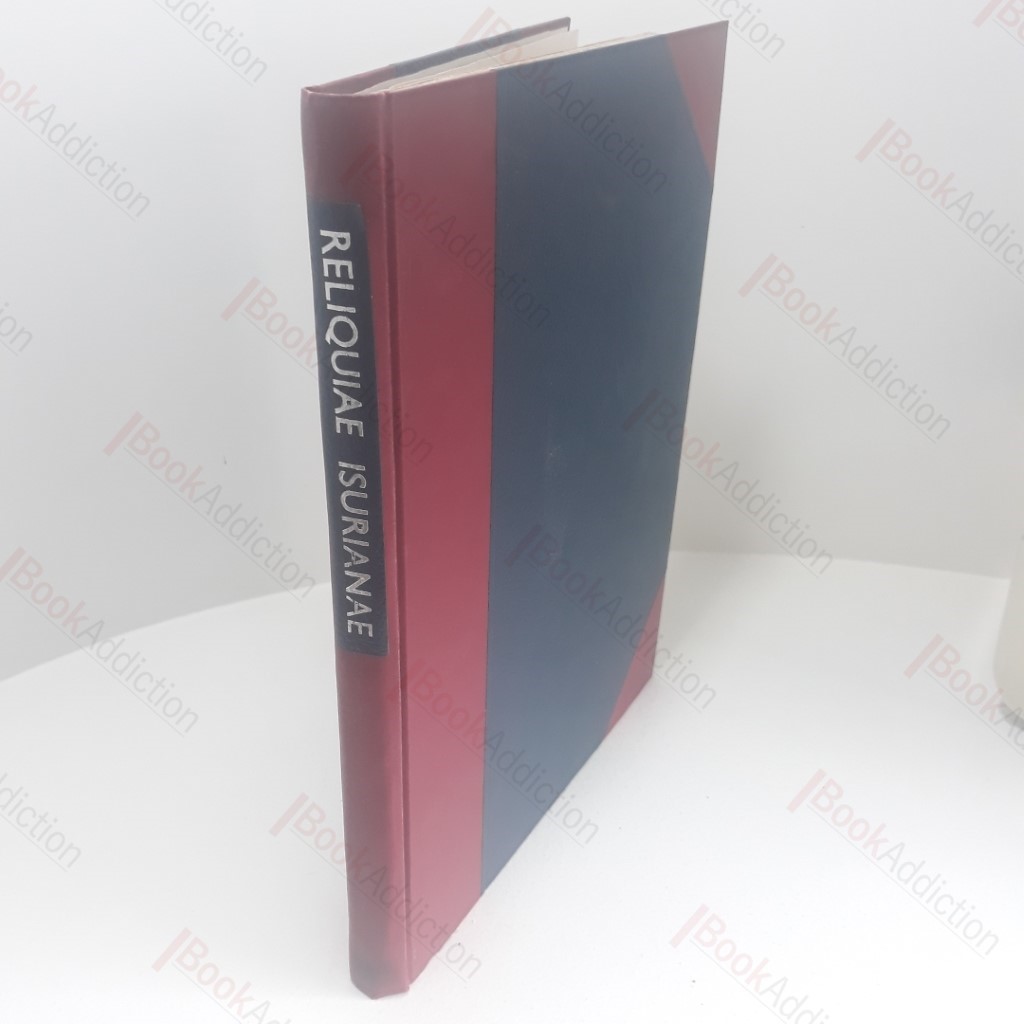 Reliquiae Isurianae : The Remains of the Roman Isurium, (now Aldborough, Near Boroughbridge, Yorkshire)