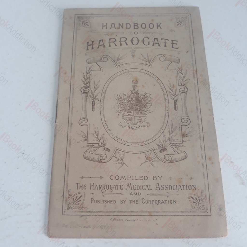 Handbook to Harrogate : Harrogate and its Mineral Waters and Baths