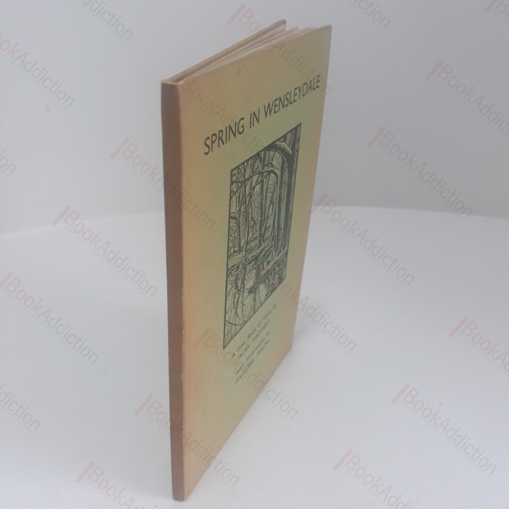 Spring in Wensleydale and Other Poems, Mainly in Free Rhythm (Signed)