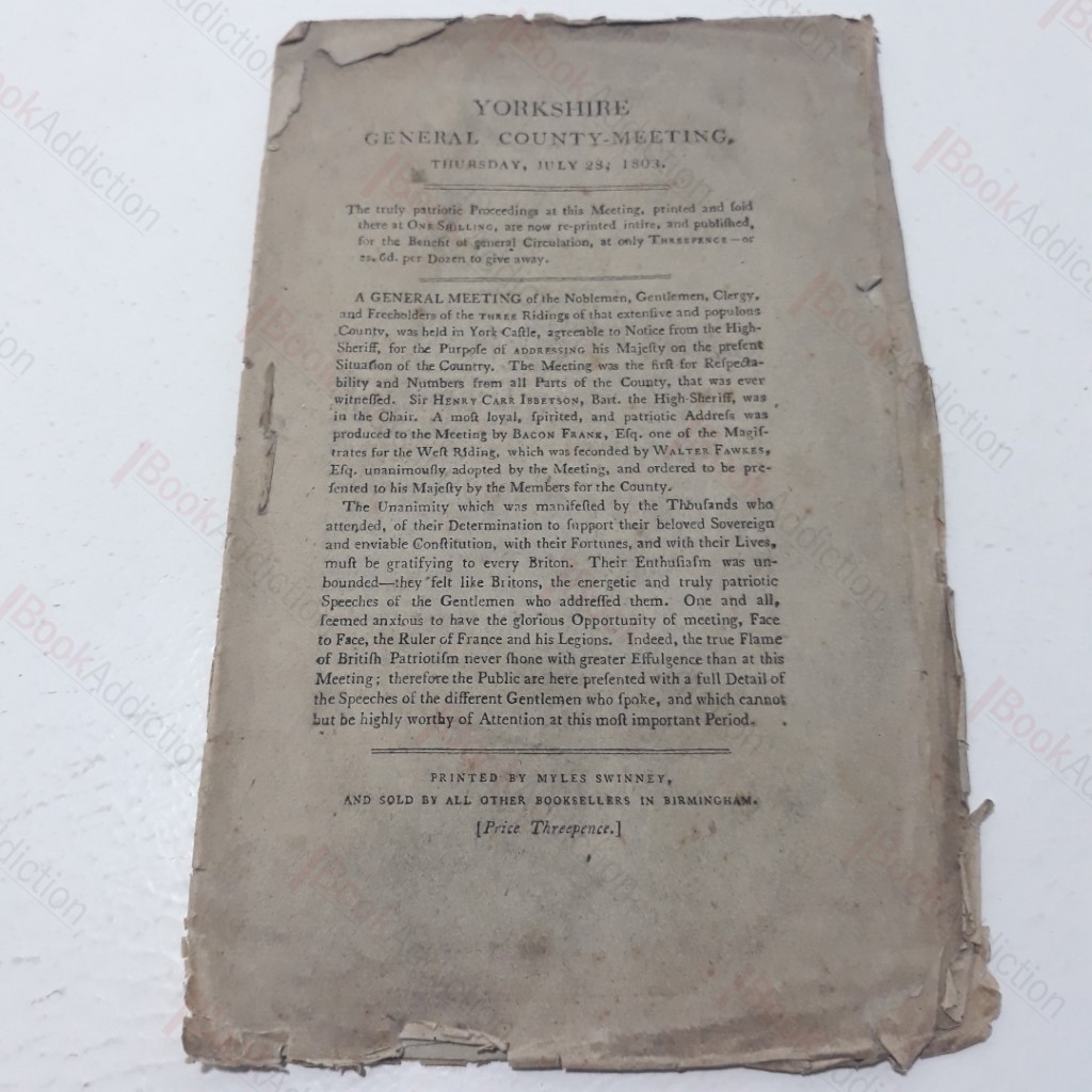 Yorkshire General County-Meeting, Thursday July 1803, The Truly Patriotic Proceedings (regarding the Napoleonic Wars)