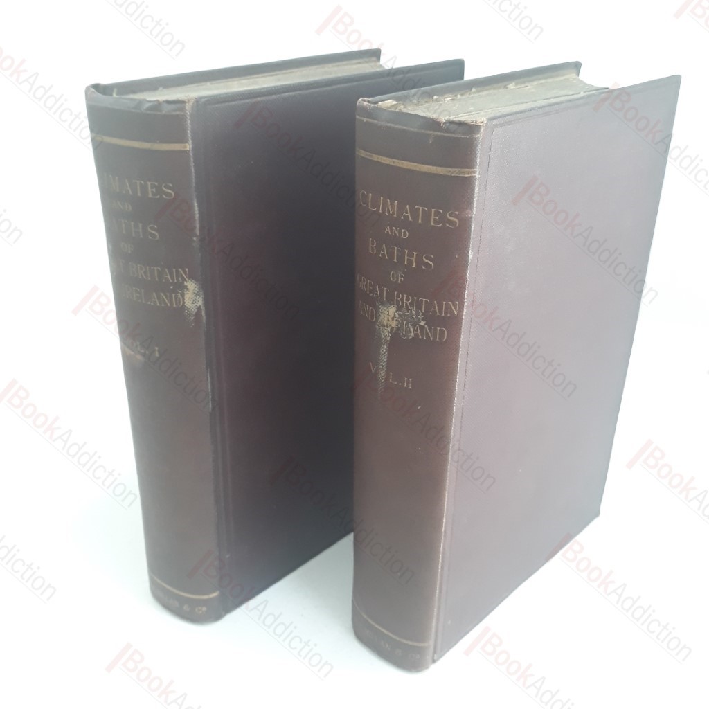 The Climates and Baths of Great Britain, being the Report of a Committee of the Royal Medical and Chirurgical Society of London (2 volumes)