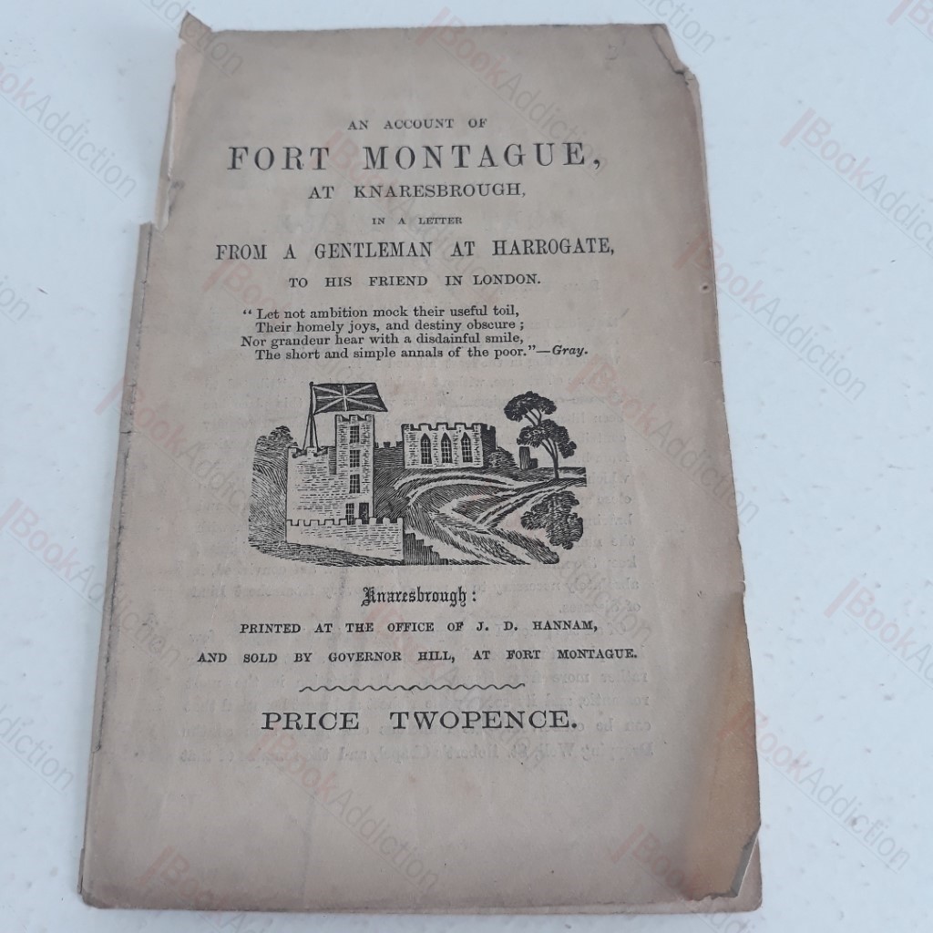 An Account of Fort-Montague at Knaresbrough [Knaresborough] in a Letter from a Gentleman, at Harrogate, to his Friend in London