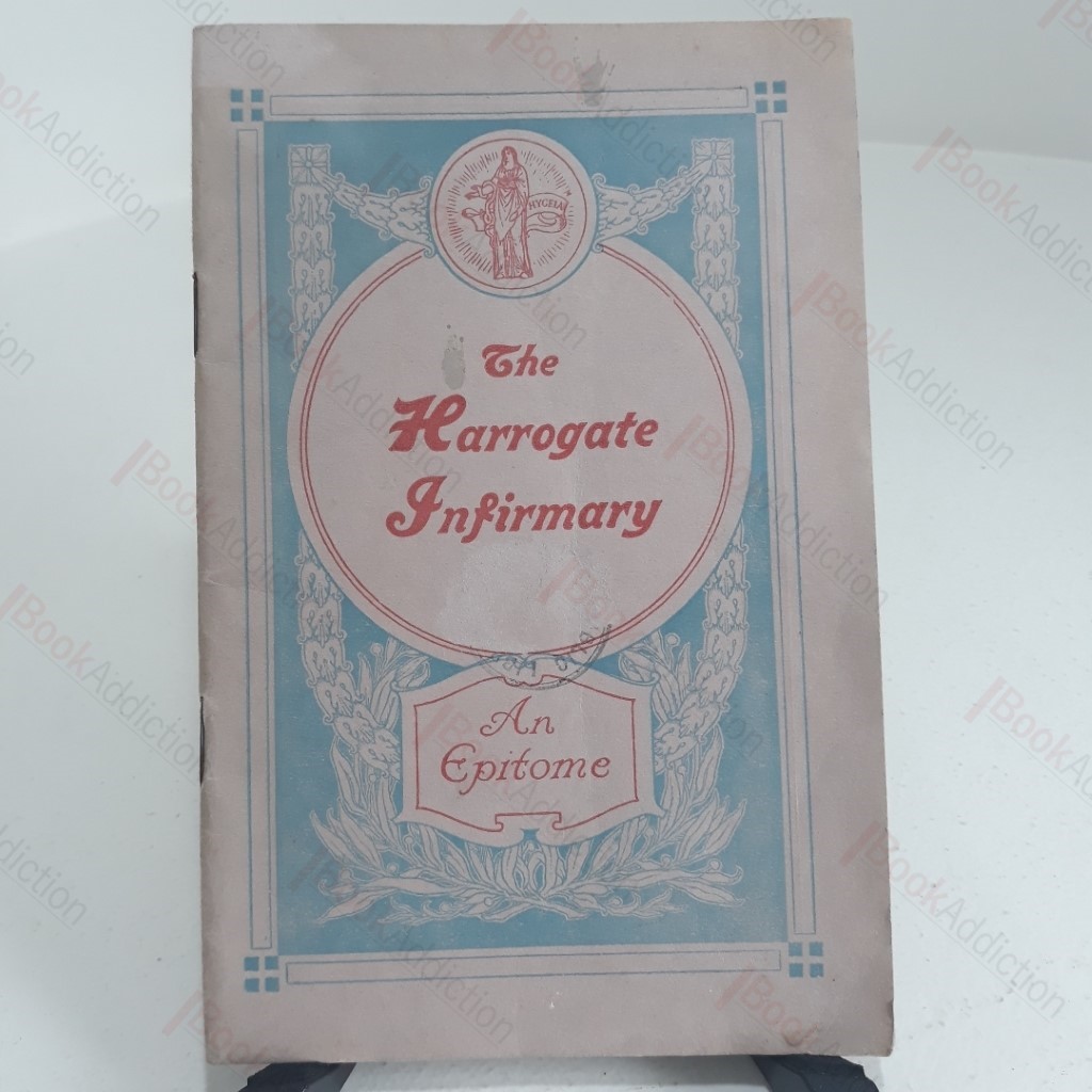 The Harrogate Infirmary : An Epitome