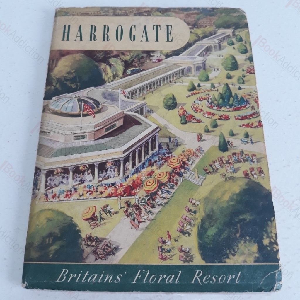 Harrogate - Britain's Floral Resort (Harrogate, for Health and Beauty)