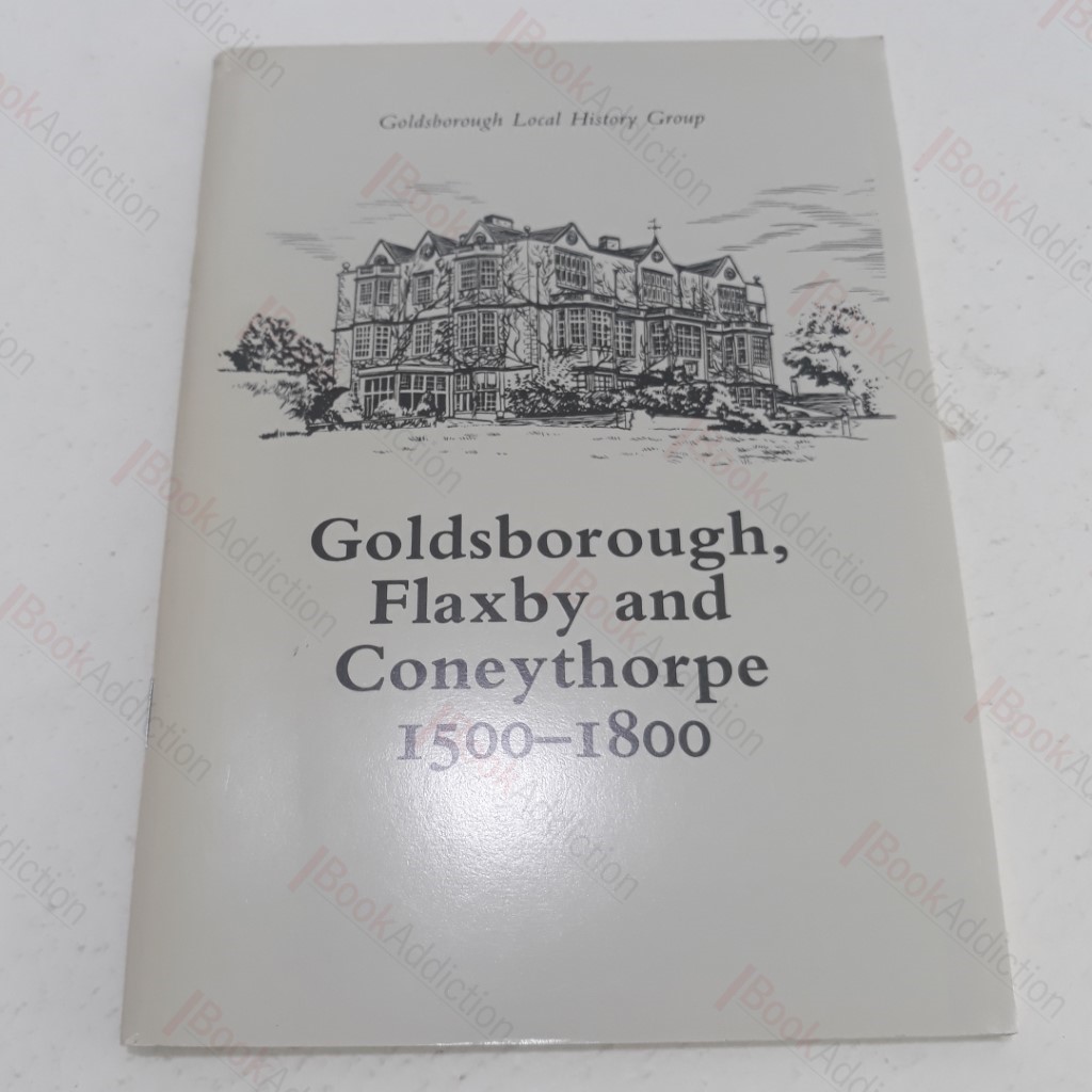 Goldsborough, Flaxby and Coneythorpe, 1500-1800