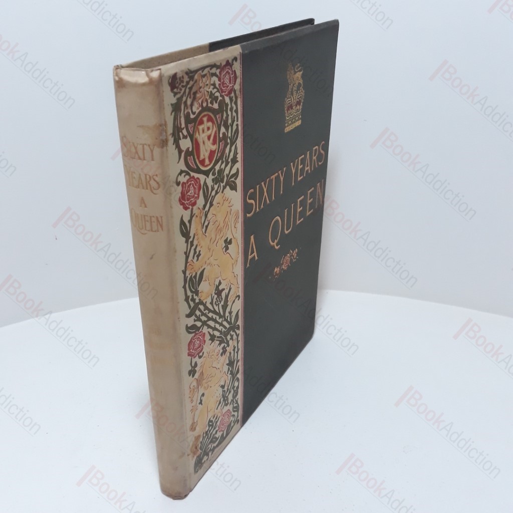 Sixty Years a Queen : The Story of Her Majesty's Reign