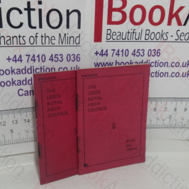 The Leeds Royal Arch Council : Rules, 1939-40 and 1940-41 (2 volumes)