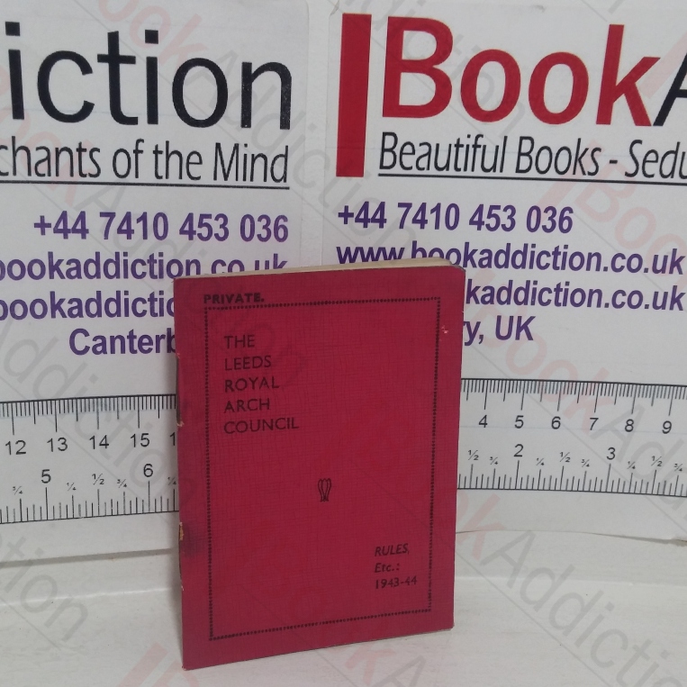 The Leeds Royal Arch Council : Rules, 1943-44