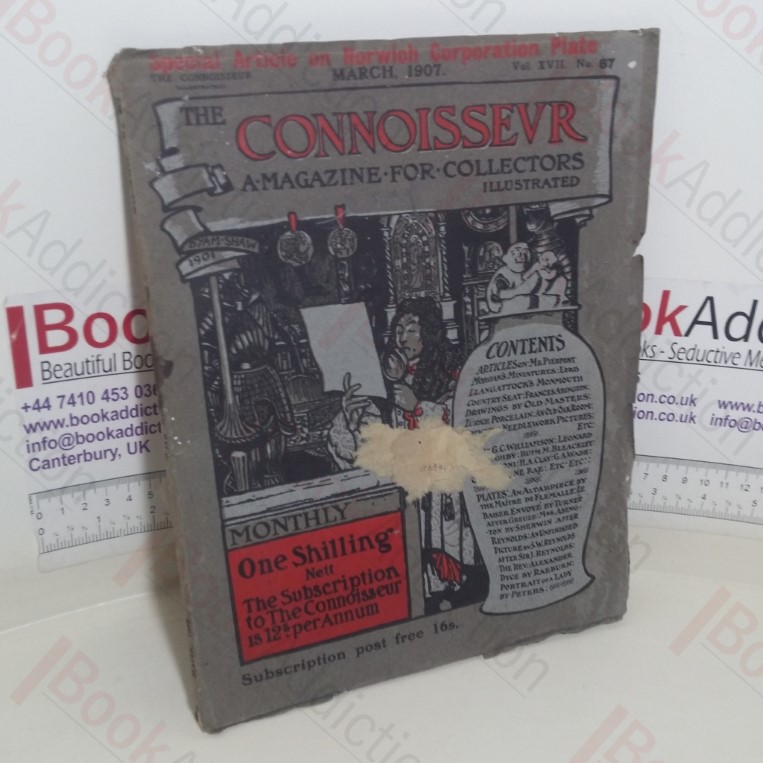 The Connoisseur : A Magazine for Collectors, Illustrated, March 1907 (Volume XVII, No 67)
