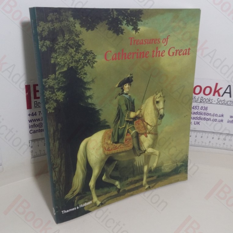 Treasures of Catherine the Great: From the Hermitage Museum, St Petersburg