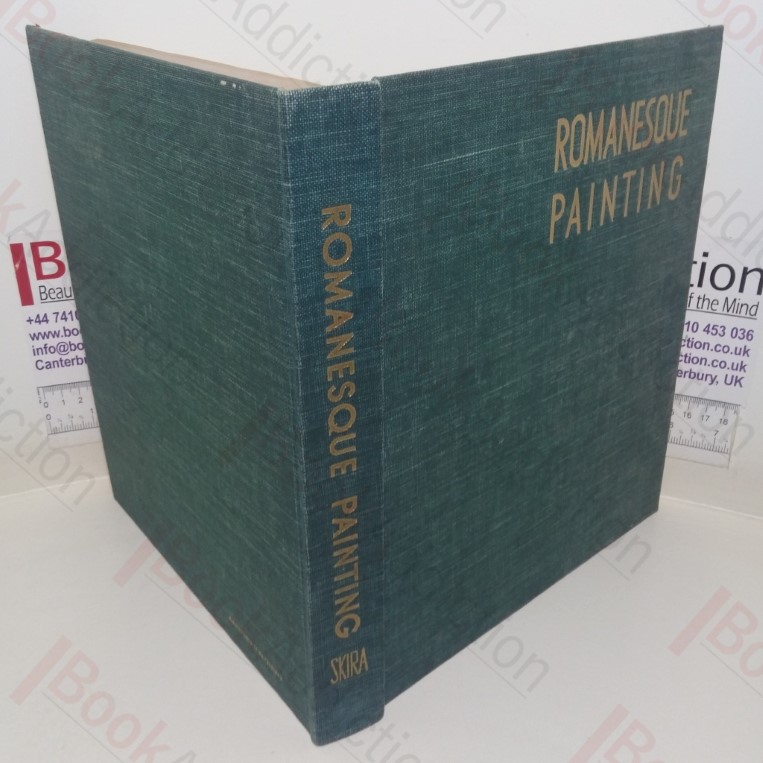 Romanesque Painting from the Eleventh to the Thirteenth Century (The Great Centuries of Painting)