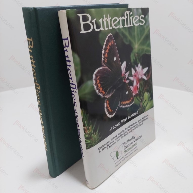 Butterflies of South West Scotland : An Atlas of Their Distribution