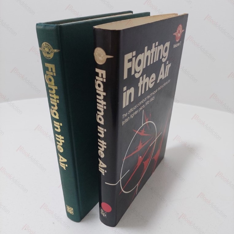 Fighting in the Air : The Official Combat Technique Instructions for British Fighter Pilots, 1916-45 (RAF Museum Series)