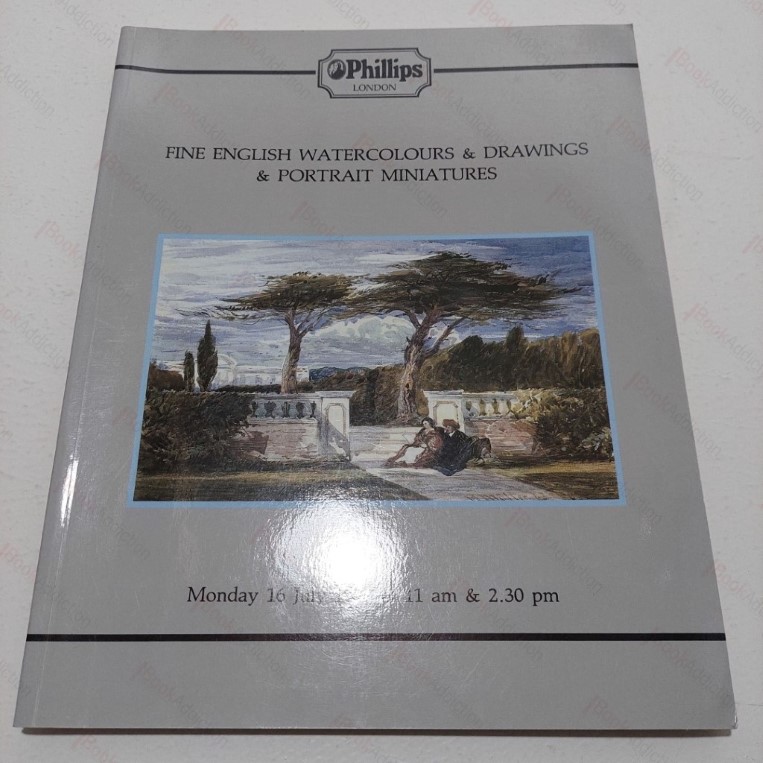 Fine English Watercolours and Drawings and Portrait Minatures (Auction Catalogue, Phillips, July 1990)