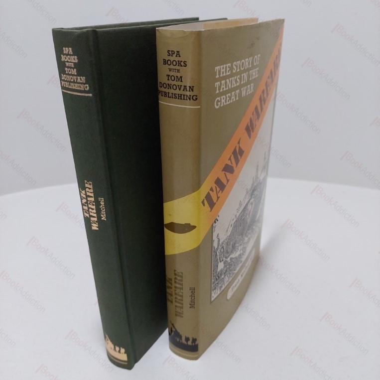 Tank Warfare : The Story of the Tanks in the Great War