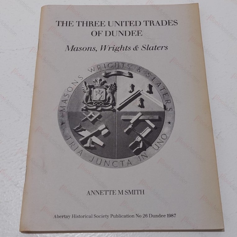 Three United Trades of Dundee: Masons, Wrights and Slaters