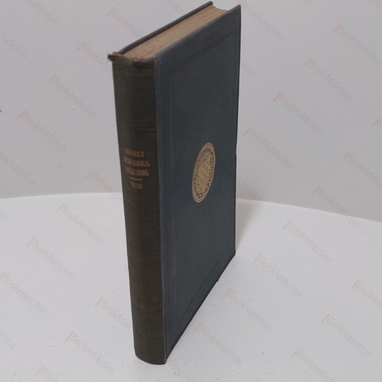 Surrey Archaelogical Collections, Relating to the History and Antiquities of the County, Vol XLIII, 1935