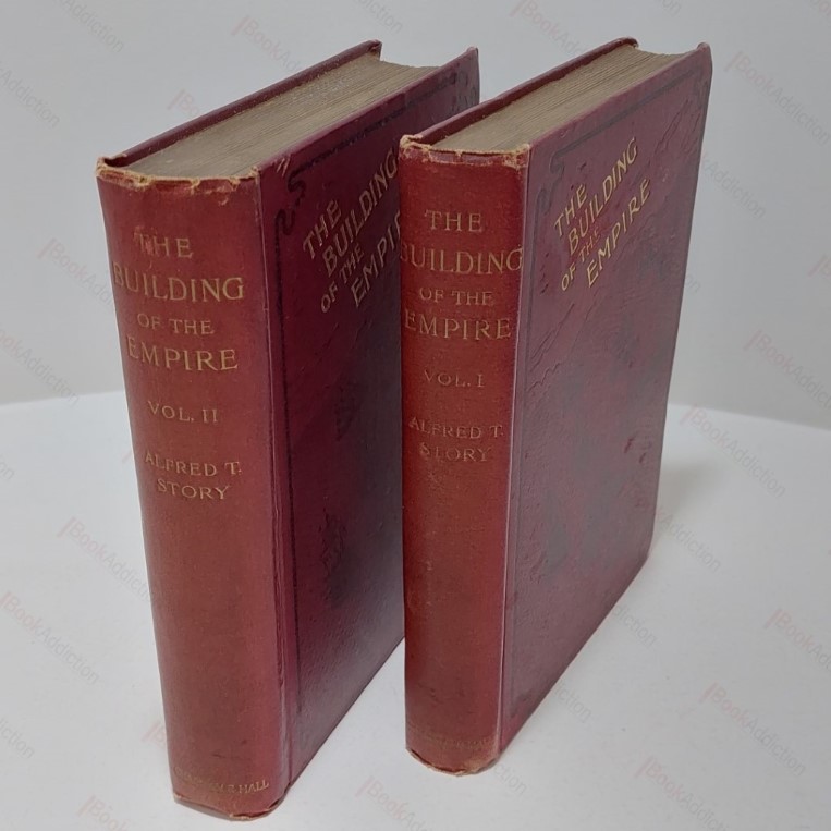 The Building of the Empire : The Story of England's Growth from Elizabeth to Victoria