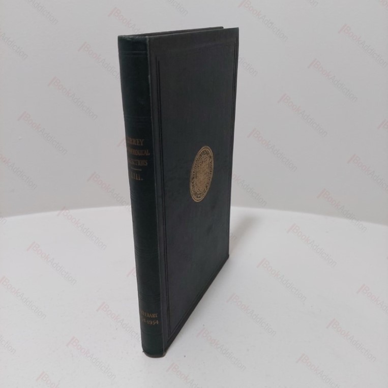 Surrey Archaelogical Collections, Relating to the History and Antiquities of the County, Vol LIII, 1954