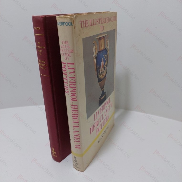 The Illustrated Guide to Liverpool Herculaneum Pottery