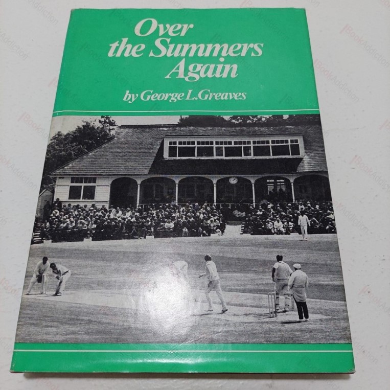 Over the Summers Again : A History of Harrogate Cricket Club (Signed)