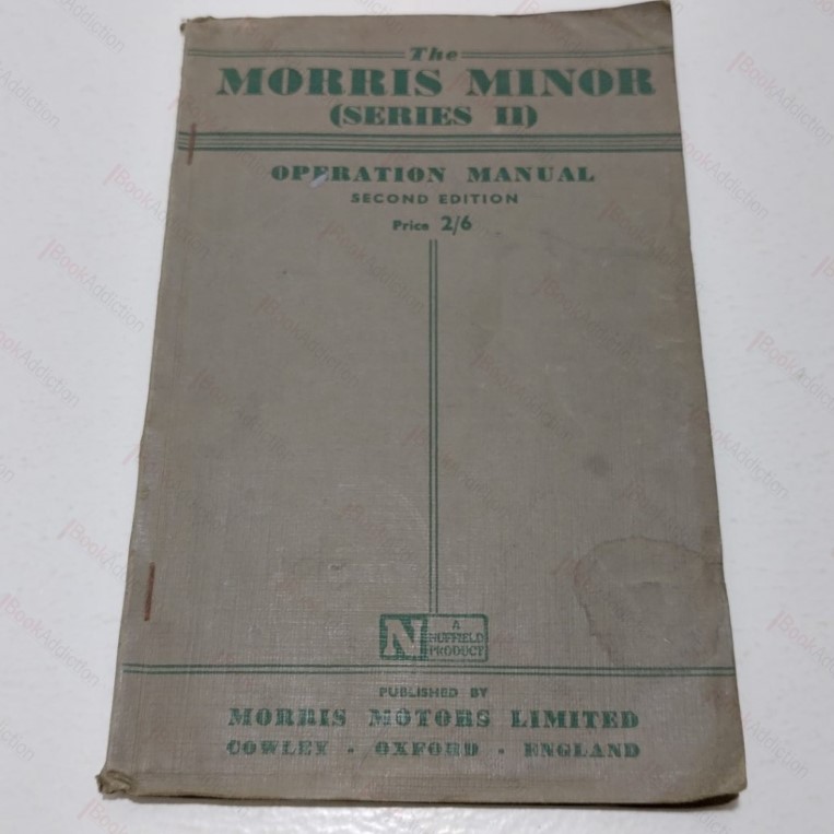 The Morris Minor (Series II) : Operation Manual
