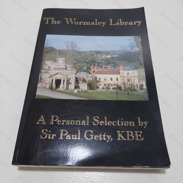 The Wormsley Library: A Personal Selection