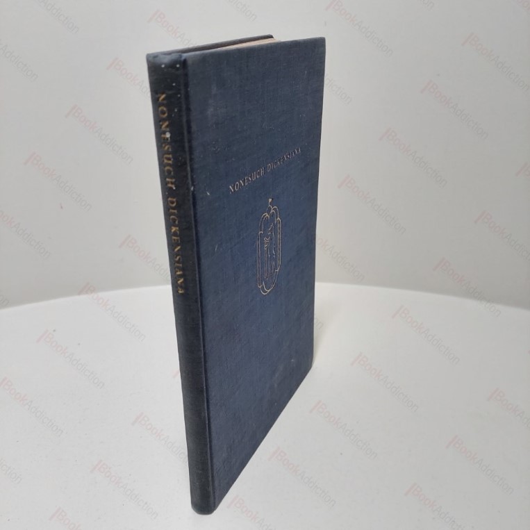 The Nonesuch Dickens [Dickensiana] : Retrospectus and Prospectus