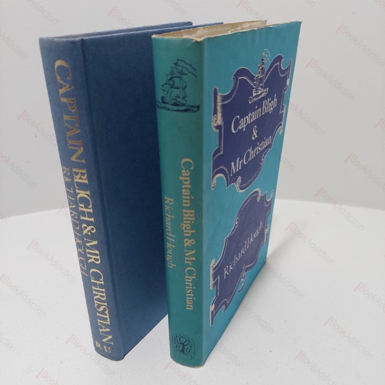 Captain Bligh and Mr Christian : The Men and the Mutiny