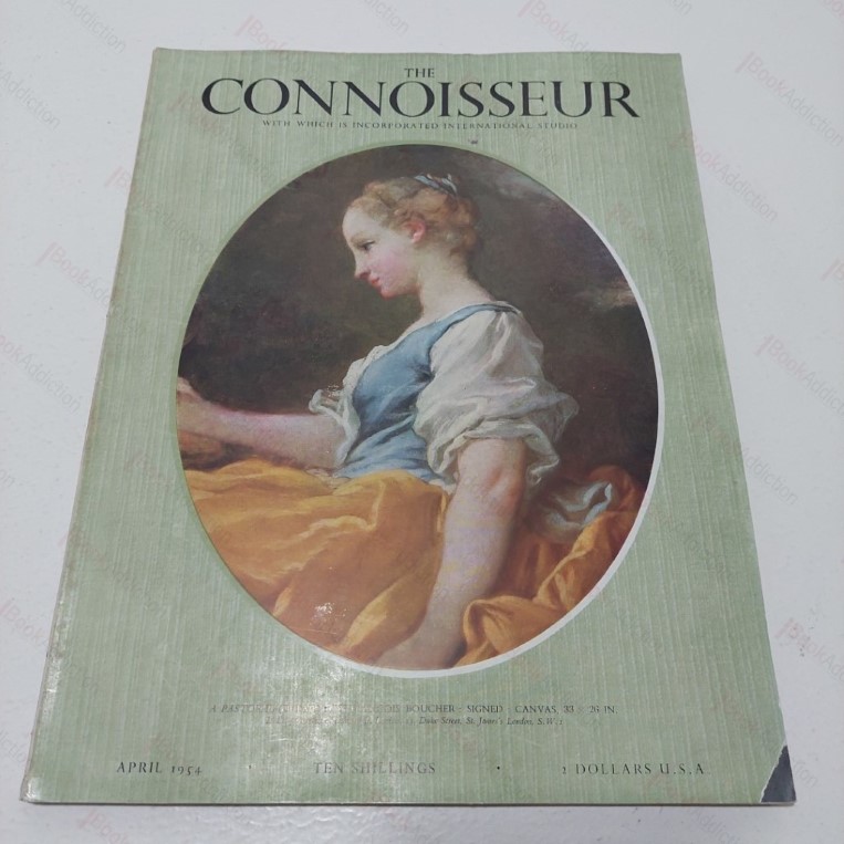 The Connoisseur with which is incorporated International Studio - April 1954. Vol. CXXXIII. No. 537