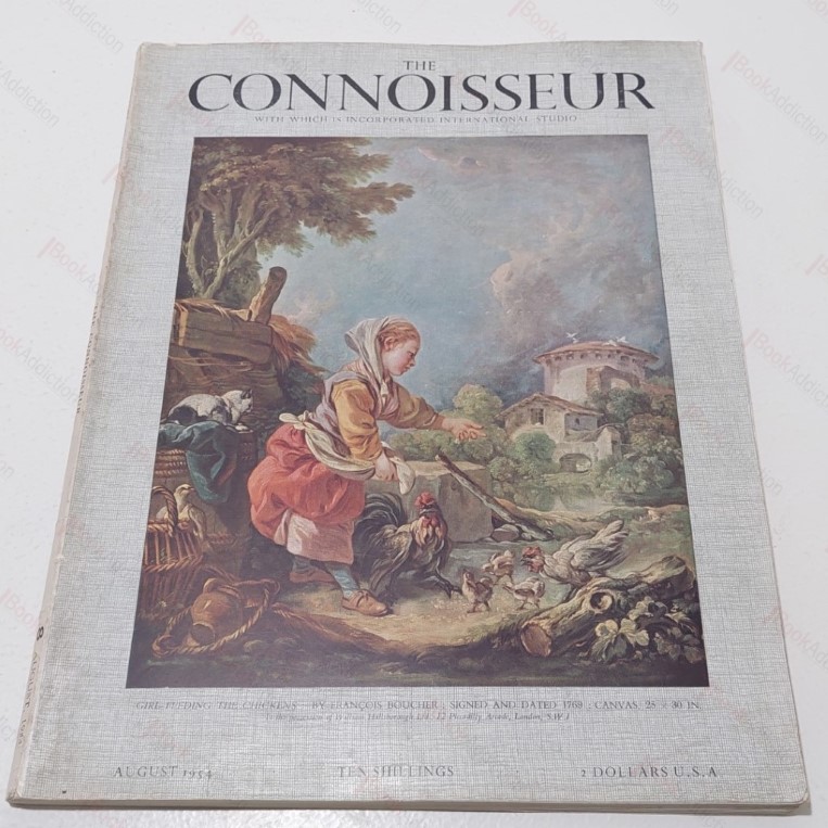 The Connoisseur with which is incorporated International Studio - August 1954. Vol. CXXXIV. No. 539