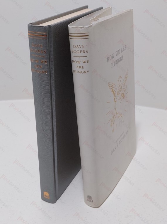 How We Are Hungry : Stories by Dave Eggers