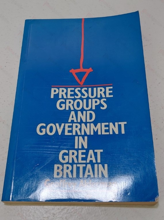Pressure Groups and Government in Great Britain