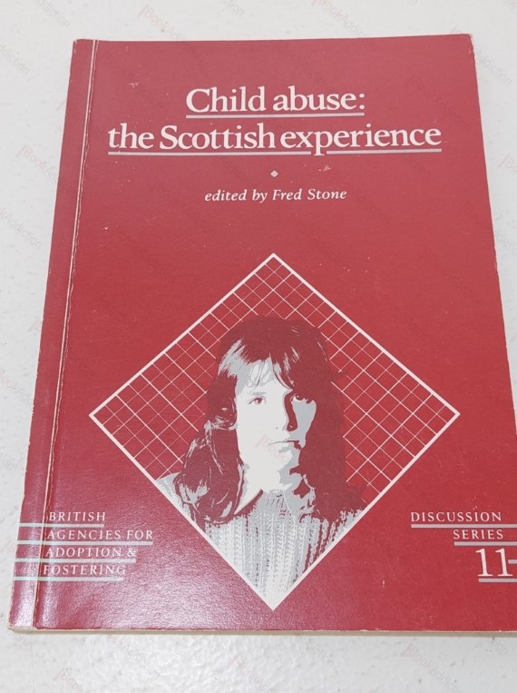 Child Abuse : The Scottish Experience (Discussion Series No. 8)