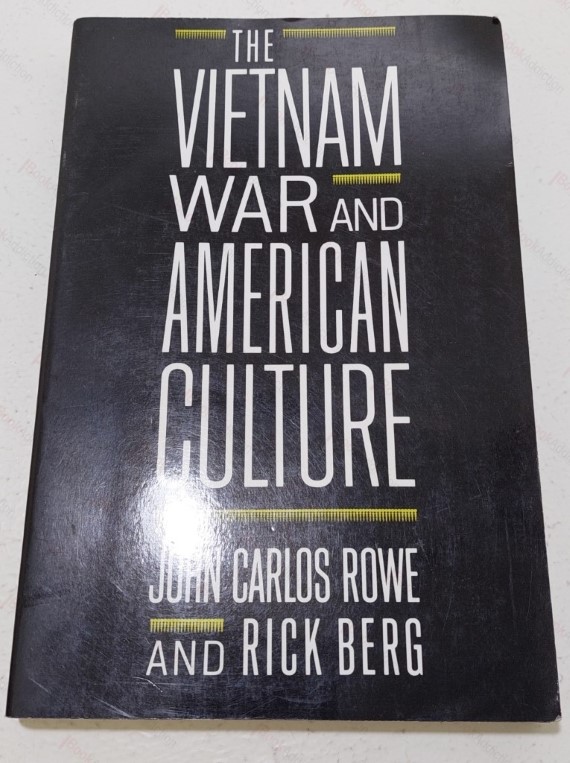 The Vietnam War and American Culture (Social Foundations of Aesthetic Forms)