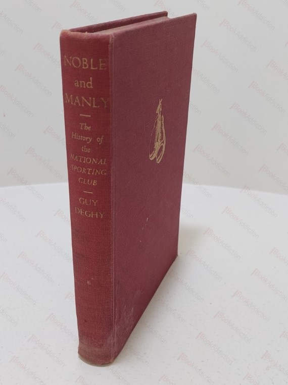 Noble and Manly: The History of the National Sporting Club