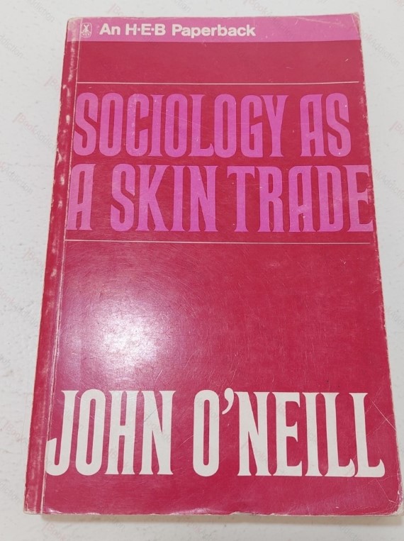 Sociology as a Skin Trade : Essays Towards a Reflexive Sociology