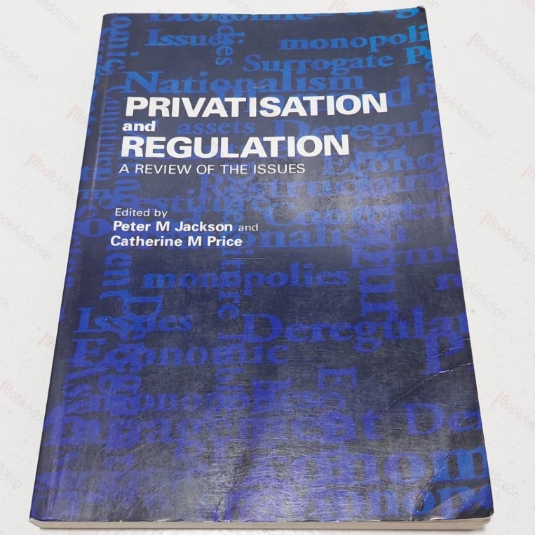 Privatization and Regulation: A Review of the Issues (Longman Economics Series)