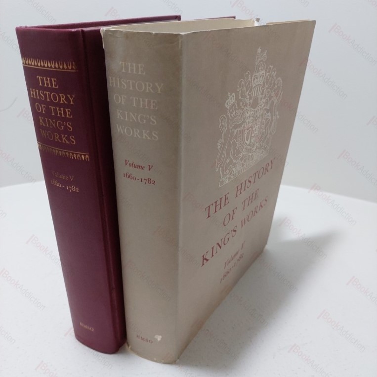 The History of the King's Works, Volume V (1660-1782)