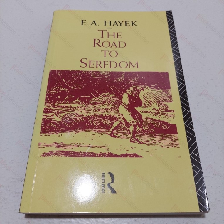 The Road to Serfdom (Routledge Classics)
