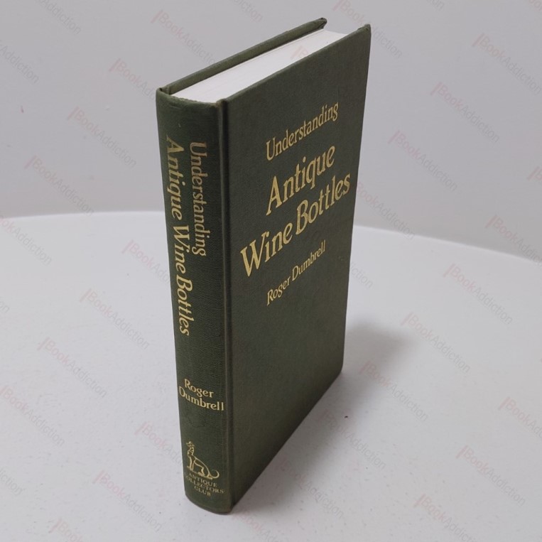 Understanding Antique Wine Bottles