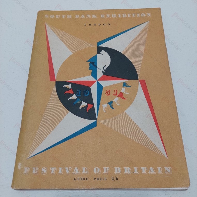 The Festival of Britain: The South Bank Exhibition - A Guide to the Story it Tells