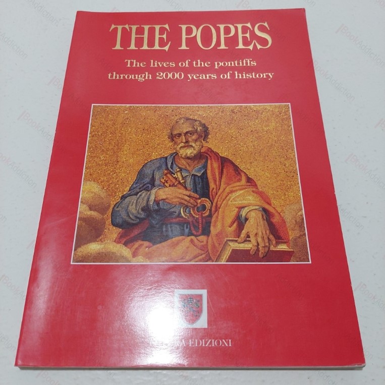 The Popes : The Lives of the Pontiffs Through 2000 Years of History