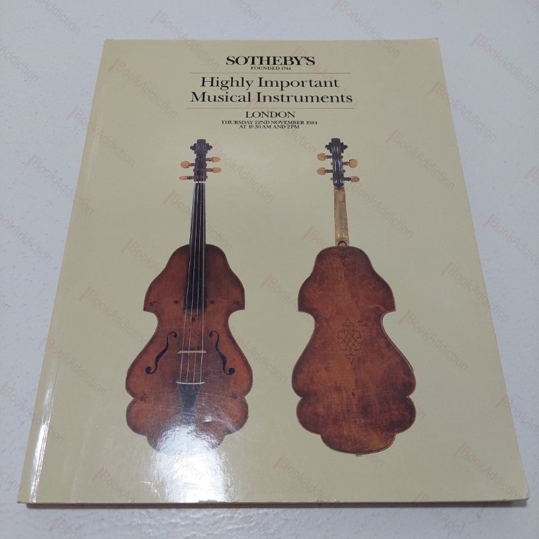 Highly Important Musical Instruments (Auction Catalogue, Sotheby's, London,  22nd November 1984)