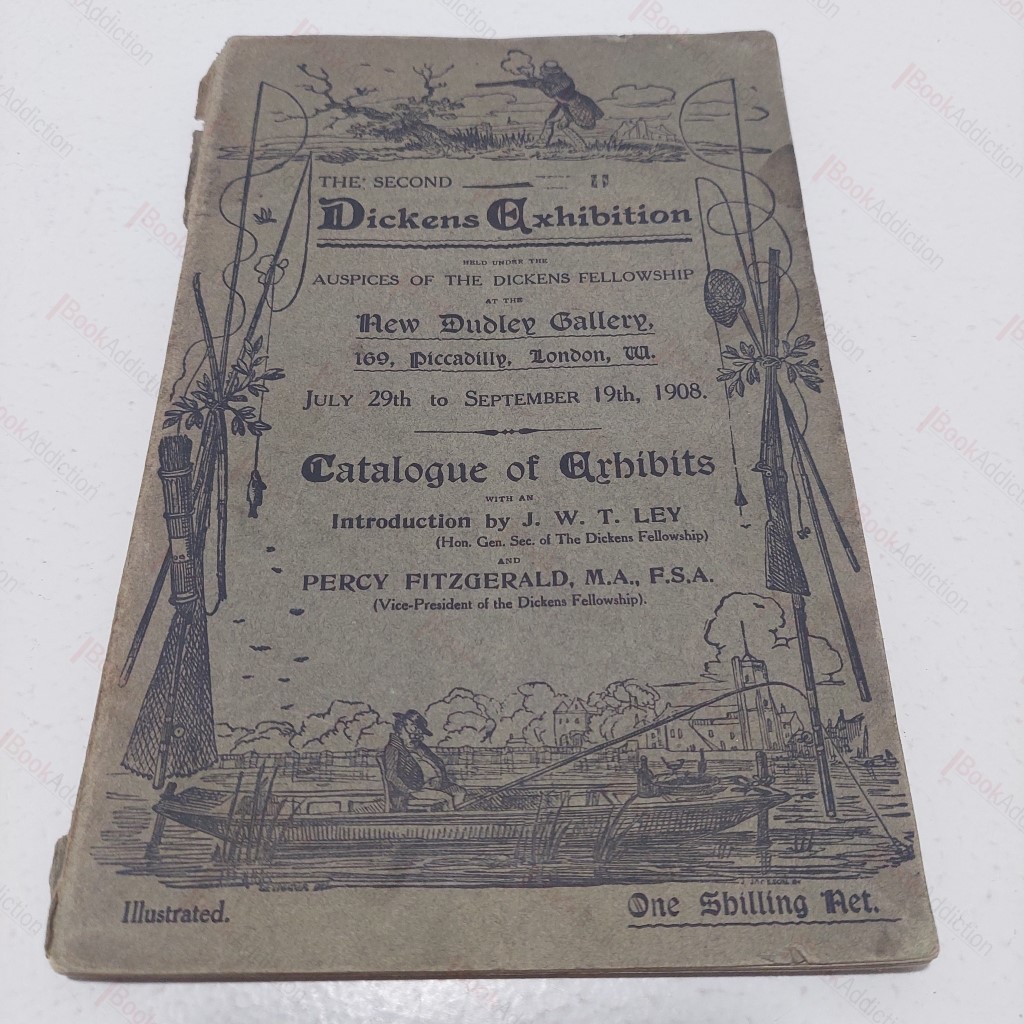 The Second Dickens Exhibition : Catalogue of Exhibits