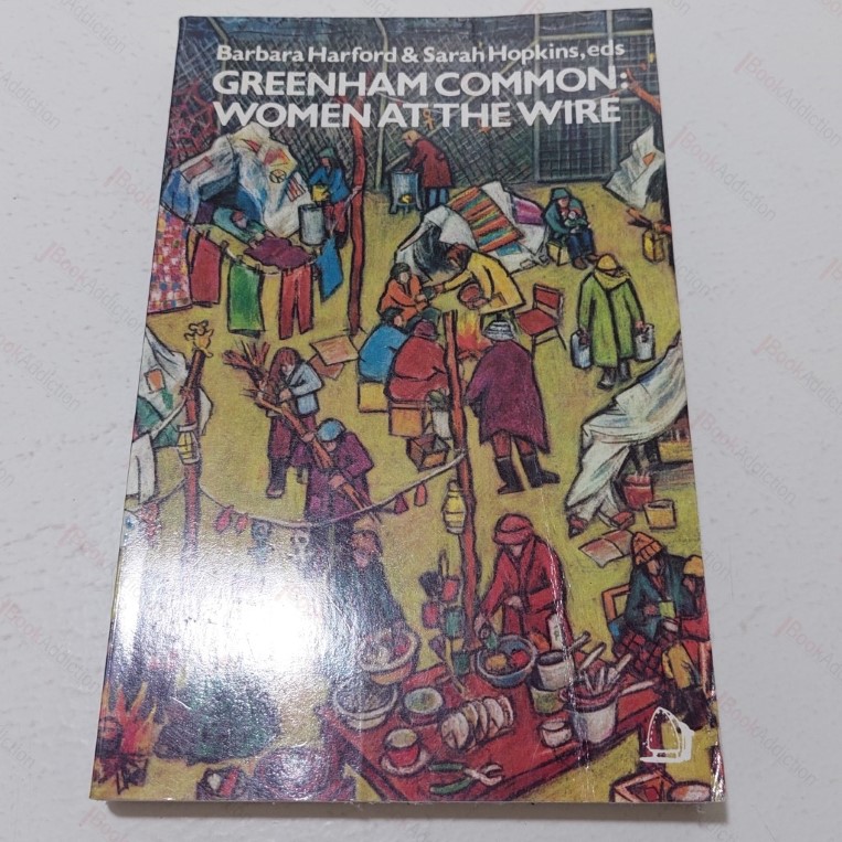 Greenham Common : Women at the Wire