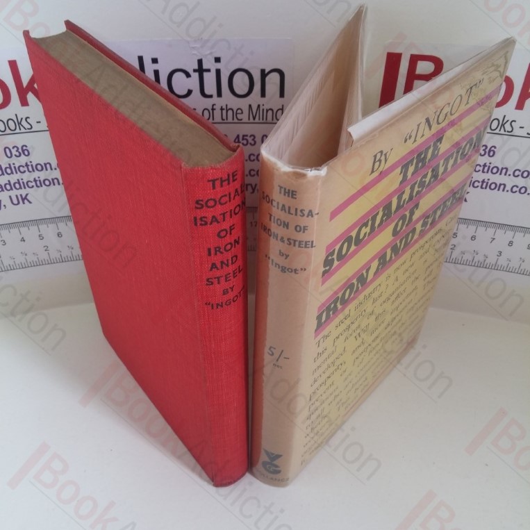 The Socialisation of Iron and Steel