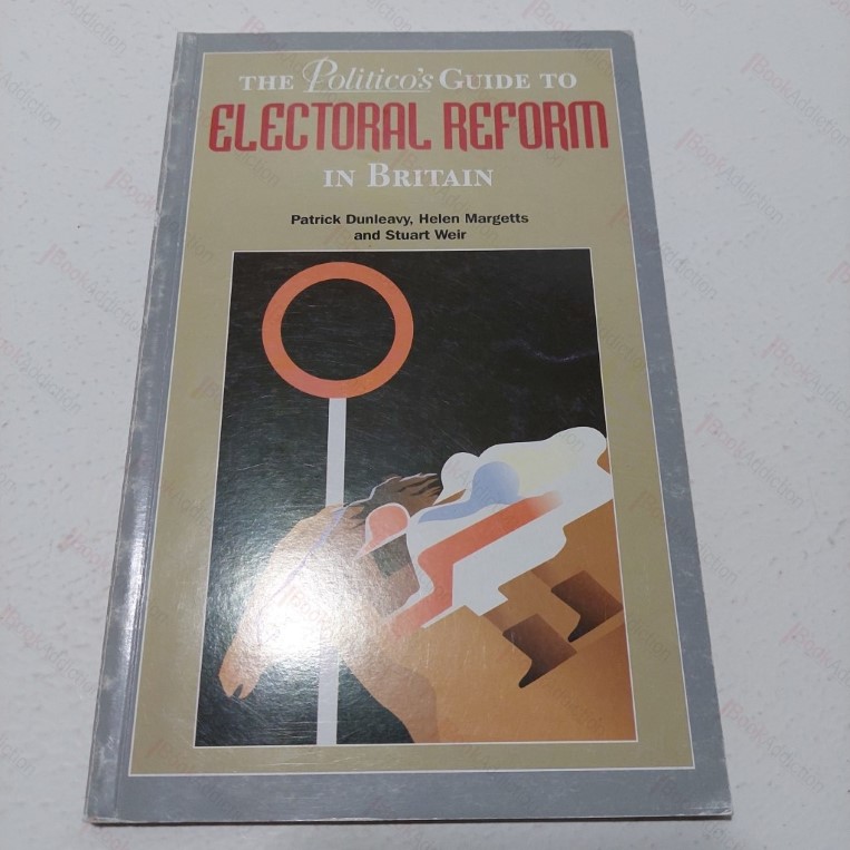 The Politico's Guide to Electoral Reform in Britain