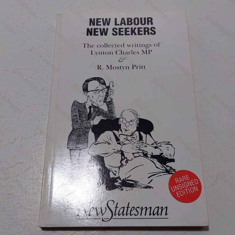 New Labour New Seekers : The Collected Writings of Lynton Charles MP and R Mostyn Pritt