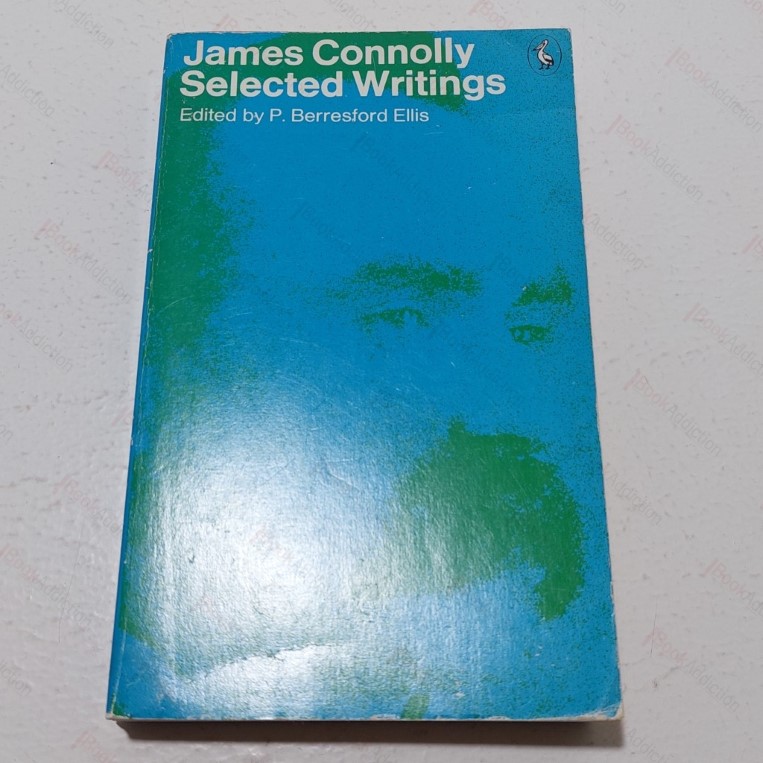 James Connolly : Selected Writings, (Pelican books)